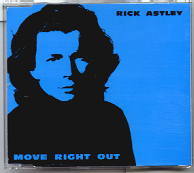 Rick Astley - Move Right Out