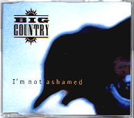 Big Country - I'm Not Ashamed CD1