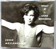 John Mellencamp - What If I Came Knocking