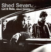 Shed Seven - Let It Ride Album Sampler