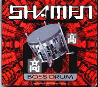 Shamen - Boss Drum CD 1