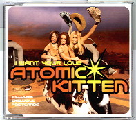 Atomic Kitten - I Want Your Love CD 2