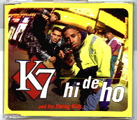K7 - Hi De Ho