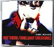 Marc Almond - Out There / Brilliant Creatures