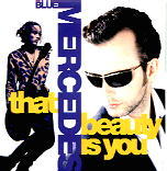 Blue Mercedes - That Beauty Is You