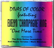Divas Of Color & Evelyn Champagne King - One More Time