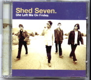 Shed Seven - She Left Me On Friday CD 1