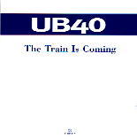 UB40 - The Train Is Coming