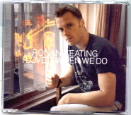 Ronan Keating - I Love It When We Do CD1