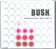 Bush - The Chemicals Between Us CD 1 