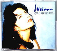 Luciana - Get It Up For Love