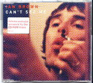 Ian Brown - Can't See Me CD1