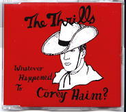 The Thrills - Whatever Happened To Corey Haim?