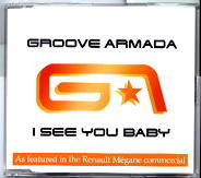 Groove Armada - I See You Baby