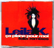 Leila K - Ca Plane Pour Moi Felix Remixes