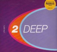 2 Deep - Life Party