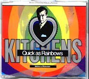 Kitchens Of Distinction - Quick As Rainbows