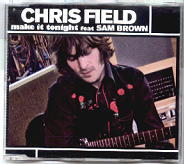 Chris Field & Sam Brown - Make It Tonight