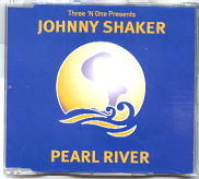 Three n One Presents Johnny Shaker - Pearl River