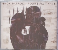 Snow Patrol - You're All I Have CD2