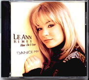 LeAnn Rimes - How Do I Live - The Dance Mixes