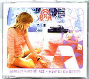 Bentley Rhythm Ace - How'd I Do Dat CD1