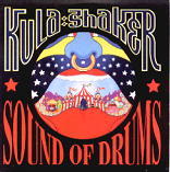 Kula Shaker - Sound Of Drums CD1