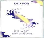 Kelly Marie - Hot Love 2001