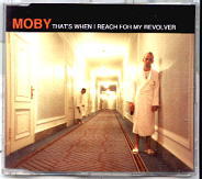 Moby - That's When I Reach For My Revolver