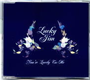 Lucky Jim - You're Lovely To Me
