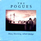 Pogues - Misty Morning Albert Bridge