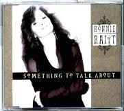 Bonnie Raitt - Something To Talk About