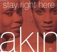 Akin - Stay Right Here