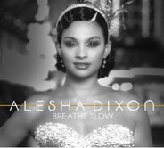 Alesha Dixon - Breathe Slow