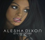 Alesha Dixon - Let's Get Excited