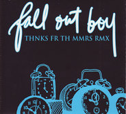 Fall Out Boy - Thnks Fr Th Mmrs - The Promo Remixes