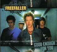 Freefaller - Good Enough For You