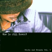 Jill Scott - Who Is Jill Scott (Words And Sounds Vol.1)