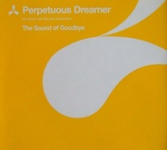 Perpetuous Dreamer - The Sound Of Goodbye