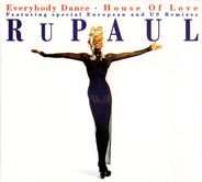 RuPaul - Everybody Dance / House Of Love