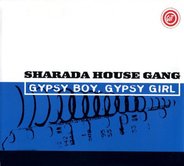 Sharada House Gang - Gypsy Boy Gypsy Girl