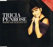 Tricia Penrose - Where Did Our Love Go