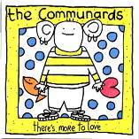Communards - There's More To Love