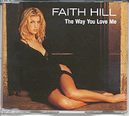 Faith Hill - The Way You Love Me