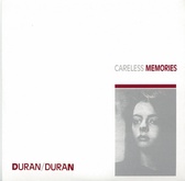 Duran Duran - Careless Memories