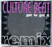 Culture Beat - Got To Get It REMIXES