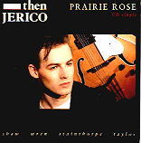 Then Jerico - Prarie Rose