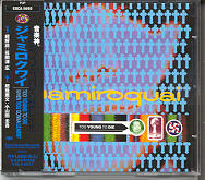 Jamiroquai - When You Gonna Learn/Too Young To Die