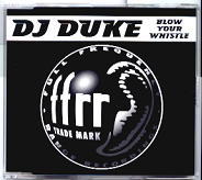 DJ Duke - Blow Your Whistle