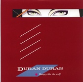 Duran Duran - Hungry Like The Wolf